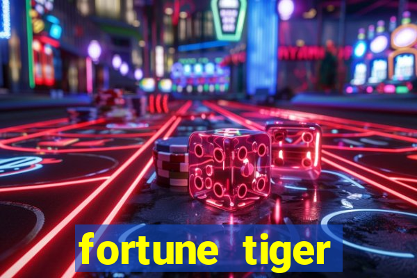 fortune tiger aposta de 1 real